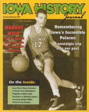 Former University of Iowa basketball star Murray Wier graced the cover of Iowa History Journal’s January/February 2010 issue. 